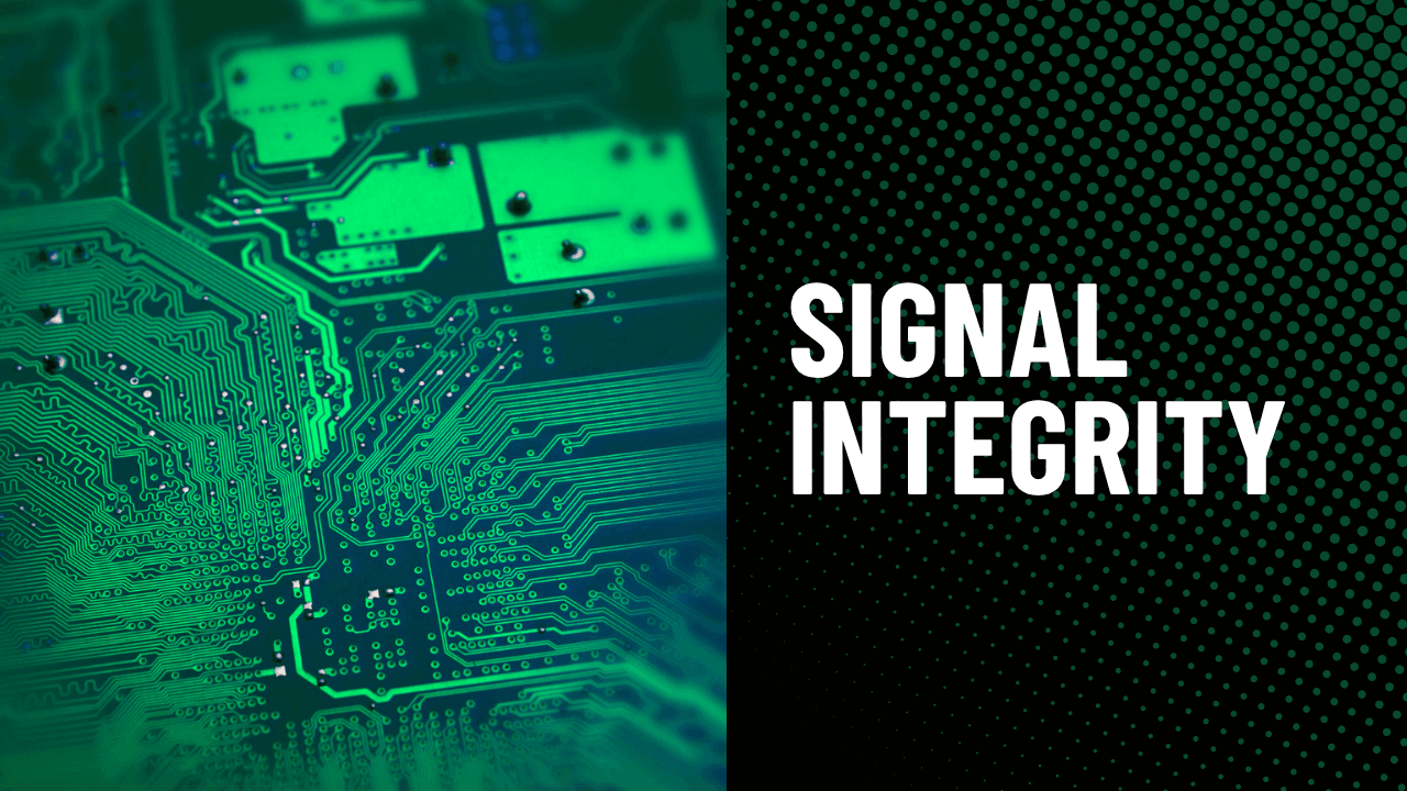 Signal Integrity
