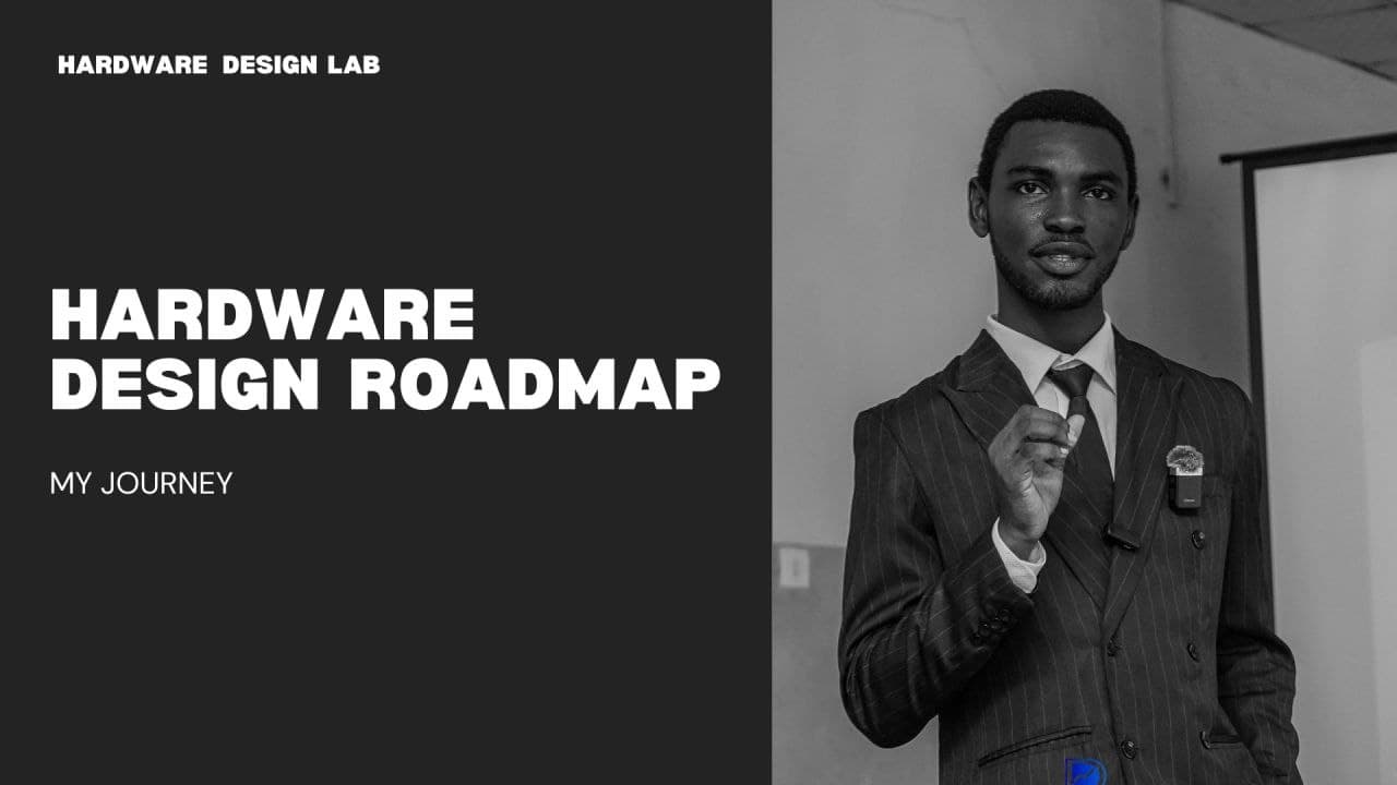 Hardware Design Roadmap: My Journey