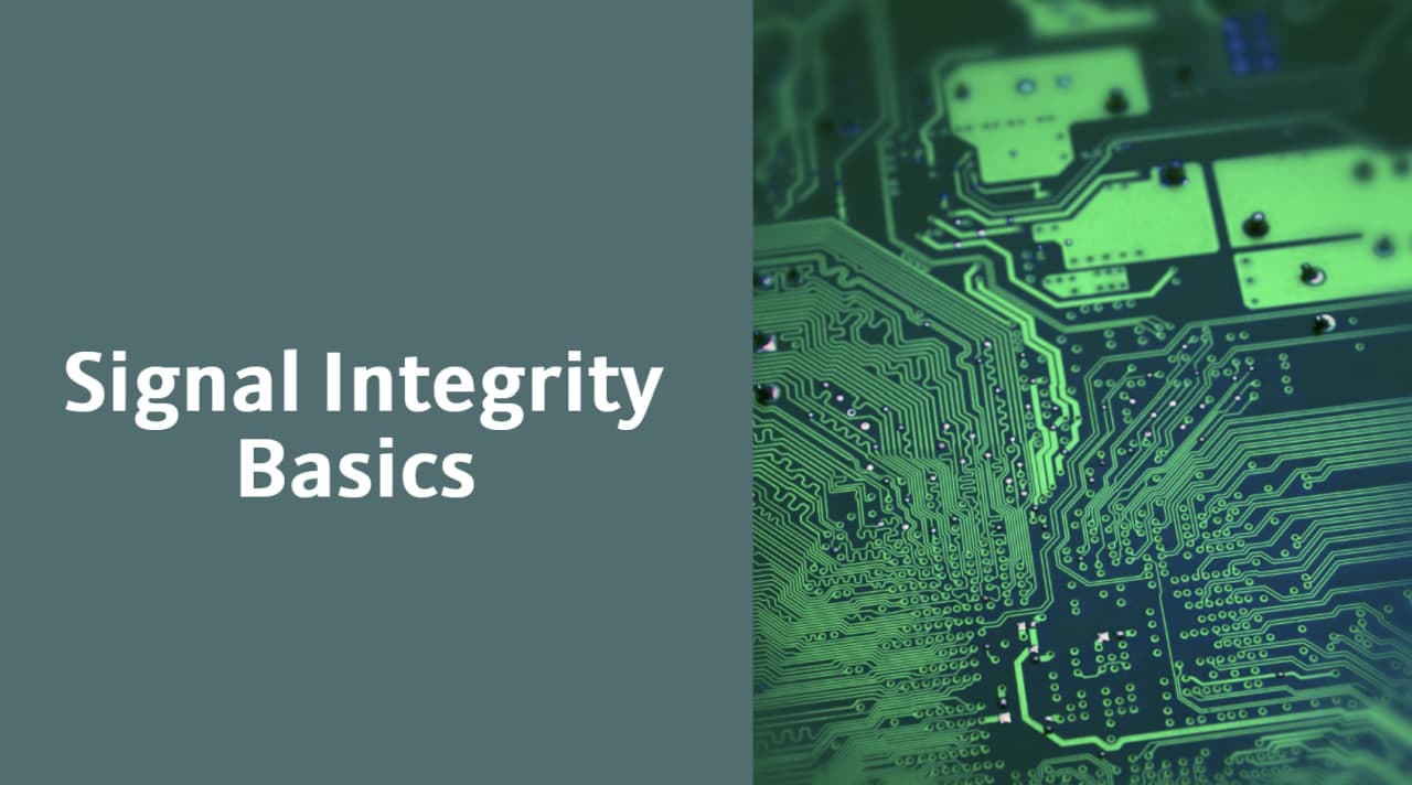 Signal INtegrity Basics